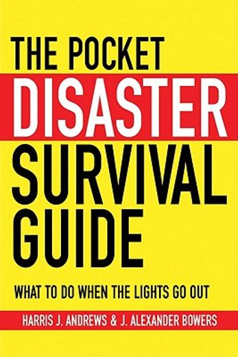 the pocket disaster survival guide,what to do when the lights go out