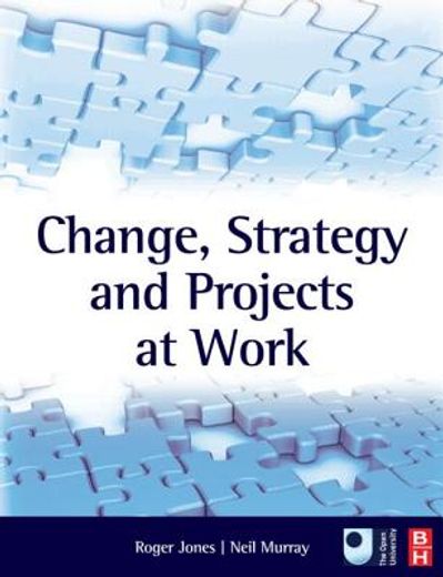 change, strategy and projects at work