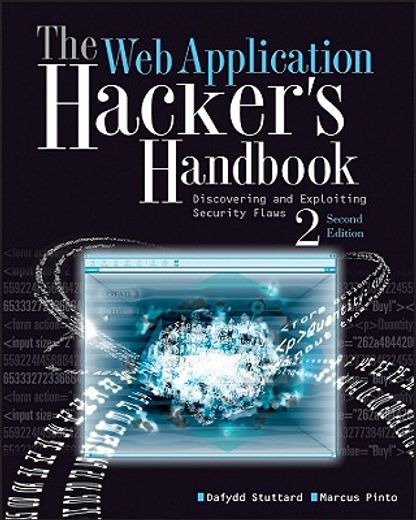 The web Application Hacker′S Handbook: Finding and Exploiting Security Flaws 