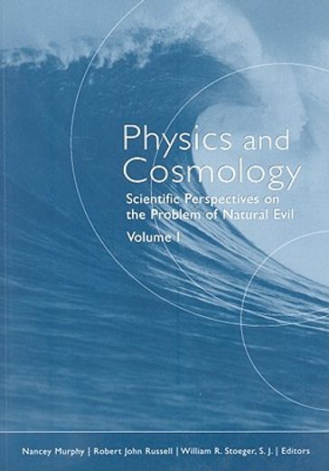 physics and cosmology,scientific perspectives on the problem of natural evil
