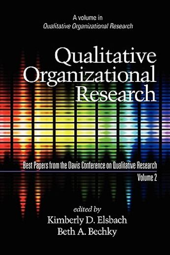 qualitative organizational research 2009,best papers from the davis conference on qualitative research