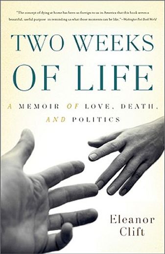 two weeks of life,a memoir of love, death, and politics
