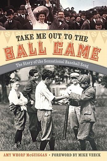 take me out to the ball game,the story of the sensational baseball song (en Inglés)