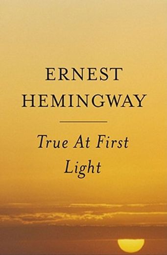 true at first light (in English)