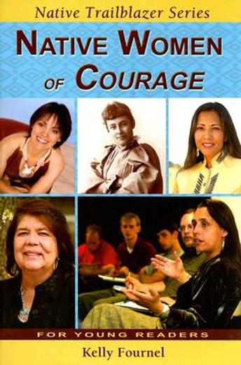 native women of courage (en Inglés)
