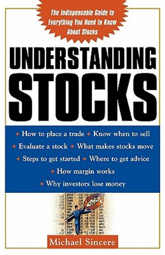 understanding stocks,your first guide to finding out what the stock market is all about (en Inglés)