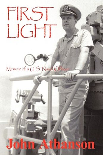 first light,memoir of a u.s. naval officer