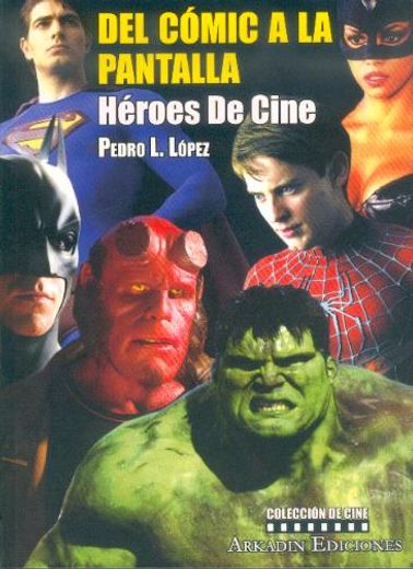 Del comic a la pantalla - heroes de cine (in Spanish)