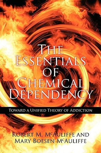 the essentials of chemical dependency: t (en Inglés)