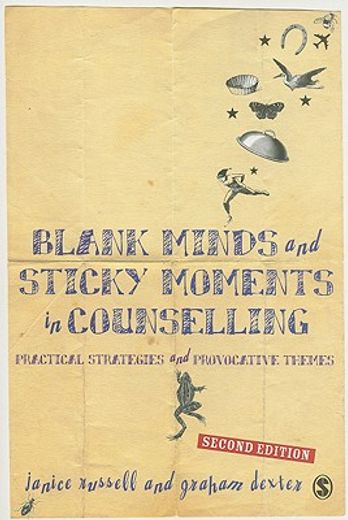 blank minds and sticky moments in counselling,practical strategies and provocative themes