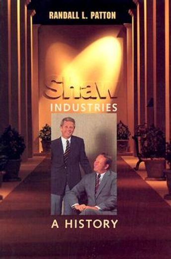 shaw industries,a history