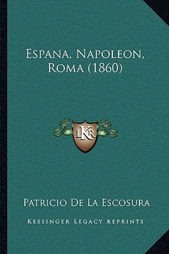 espana, napoleon, roma (1860)