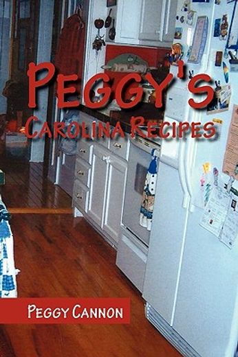 peggy`s carolina recipes