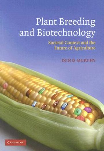 plant breeding and biotechnology,societal context and the future of agriculture