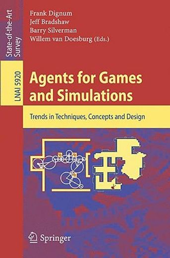 agents for games and simulations,trends in techniques, concepts and design (in English)