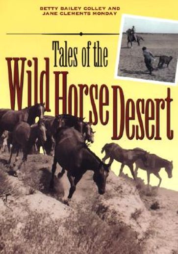 tales of the wild horse desert (en Inglés)
