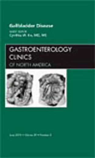 Gallbladder Disease, an Issue of Gastroenterology Clinics: Volume 39-2 (in English)