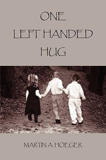 one left handed hug (en Inglés)