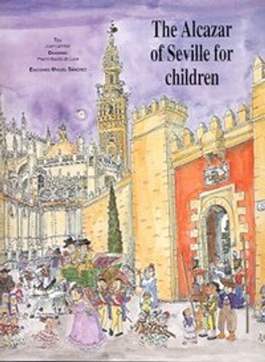 The Alcazar of Seville for children (en Inglés)