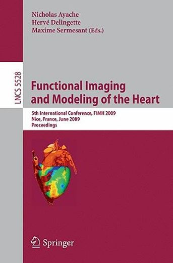 functional imaging and modeling of the heart (en Inglés)