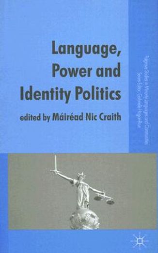 language, power and identity politics