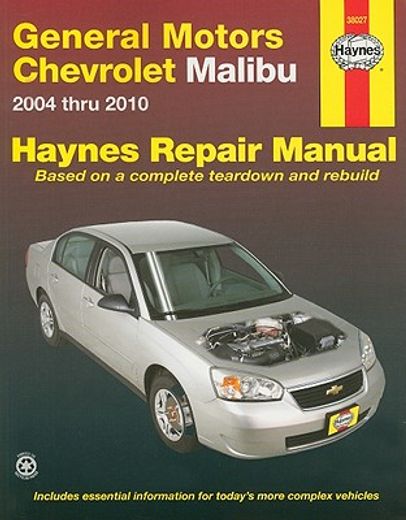 haynes general motors chevrolet malibu 2004 thru 2010 automotive repair manual