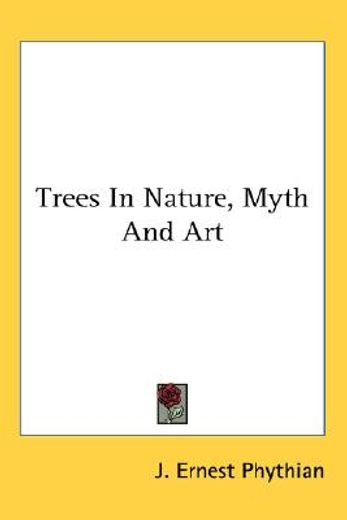 trees in nature, myth and art