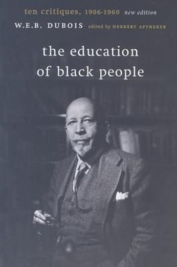 the education of black people,ten critiques, 1906-1960