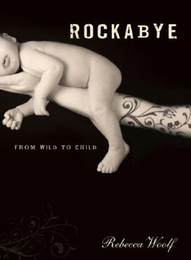 rockabye,from wild to child