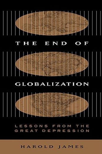 the end of globalization,lessons from the great depression
