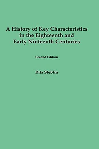 a history of key characteristics in the 18th and early 19th centuries