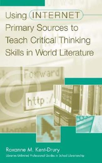 using internet primary sources to teach critical thinking skills in world literature