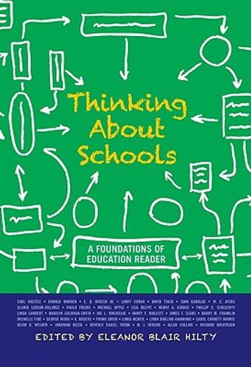 thinking about schools,a foundations of education reader