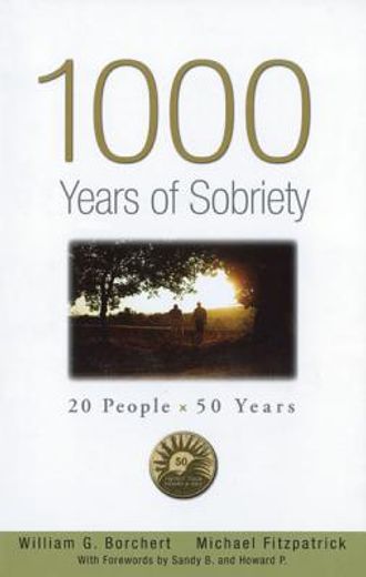 1000 years of sobriety,20 people x 50 years