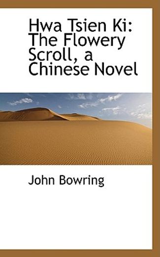 hwa tsien ki: the flowery scroll, a chinese novel