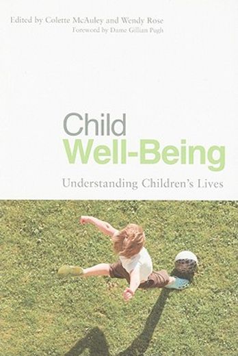 Child Well-Being: Understanding Children's Lives (en Inglés)