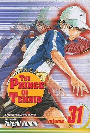 The Prince of Tennis, Vol. 31 (en Inglés)