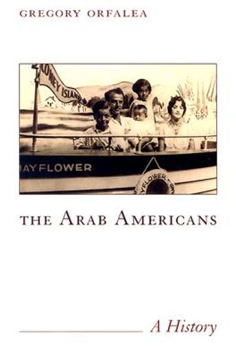 the arab americans,a history