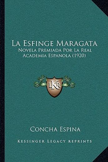 la esfinge maragata: novela premiada por la real academia espanola (1920)