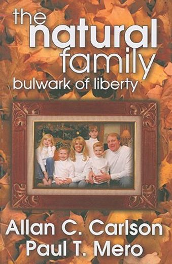 the natural family,bulwark of liberty