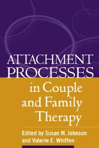 attachment processes in couple and family therapy (en Inglés)