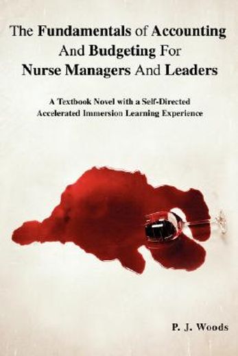 fundamentals of accounting and budgeting for nurse managers and leaders (en Inglés)