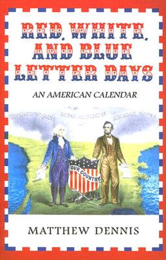red, white, and blue letter days,an american calendar