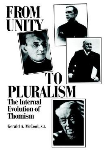 from unity to pluralism,the internal evolution of thomism