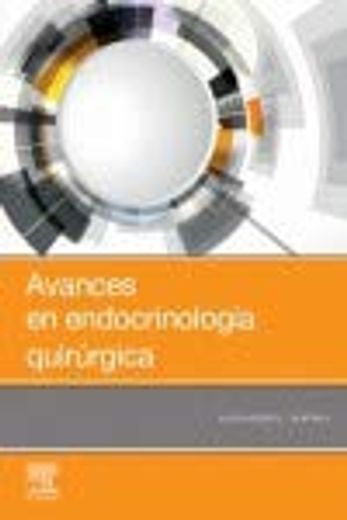 Avances en Endocrinología Quirúrgica (in Spanish)