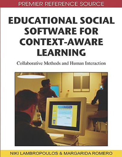 educational social software for context-aware learning,collaborative methods and human interaction