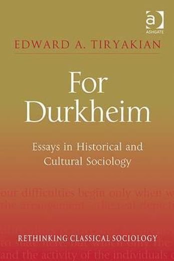 for durkheim,essays in historical and cultural sociology