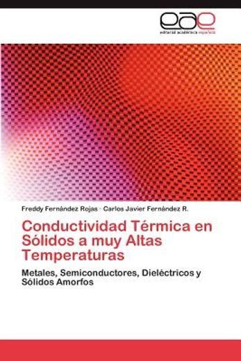 conductividad t rmica en s lidos a muy altas temperaturas (in Spanish)