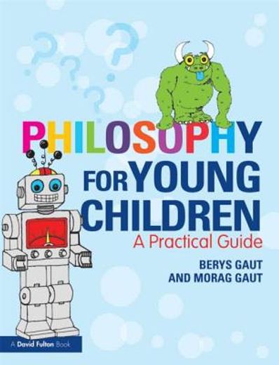 philosophy for young children,a practical guide