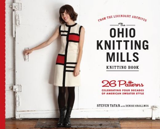 The Ohio Knitting Mills Knitting Book: 26 Patterns Celebrating Four Decades of American Sweater Style (in English)